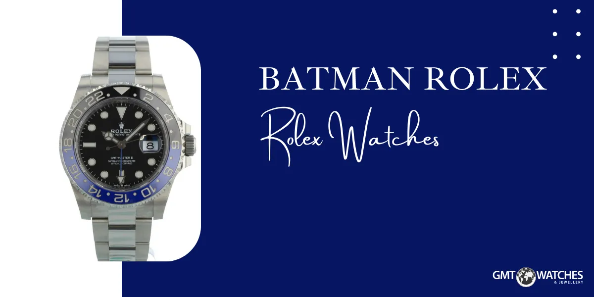 The "Batman" Rolex